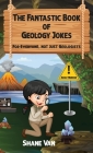 The Fantastic Book of Physics Jokes; For Everyone, Not Just Physicists By Shane Van Cover Image