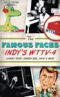 The Famous Faces of Indy's WTTV-4: Sammy Terry, Cowboy Bob, Janie & More Cover Image