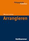 Arrangieren (Padagogische Praktiken) Cover Image
