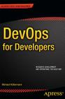 Devops for Developers (Expert's Voice in Web Development) By Michael Hüttermann Cover Image