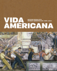 Vida Americana: Mexican Muralists Remake American Art, 1925–1945 Cover Image