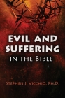 Evil And Suffering In The Bible By Stephen J. Vicchio Cover Image