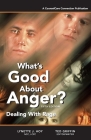 What's Good About Anger? Fifth Edition: Dealing With Rage By Ted Griffin, Lynette J. Hoy Cover Image