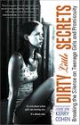 Dirty Little Secrets: Breaking the Silence on Teenage Girls and Promiscuity By Kerry Cohen Cover Image