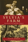 Sylvia's Farm: The Journal of an Improbable Shepherd By Sylvia Jorrin, Joshua Kilmer-Purcell (Foreword by) Cover Image