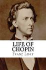 Life of Chopin By Franz Liszt Liszt Cover Image