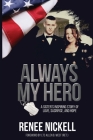 Always My Hero: A Sister's Inspiring Story of Love, Sacrifice, and Hope Cover Image