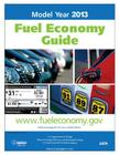 Model Year 2013 Fuel Economy Guide By U S Environmental Protection Agency, United State U. S. Department of Energy Cover Image