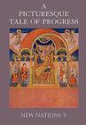 A Picturesque Tale of Progress: New Nations V By Olive Beaupre Miller, Harry Neal Baum (Joint Author) Cover Image