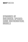 Dynamics of Biological Species: Some Mathematical Models By Atasi Patra Cover Image