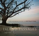 Island Passages: An Illustrated History of Jekyll Island, Georgia Cover Image