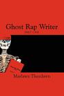 Ghost Rap Writer: Part One Cover Image