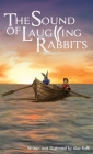 The Sound of Laughing Rabbits By Alex Raffi Cover Image