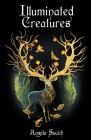 Illuminated Creatures: Winner of the 2022 New Women's Voices Competition By Angela Sucich Cover Image