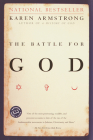 The Battle for God: A History of Fundamentalism By Karen Armstrong Cover Image