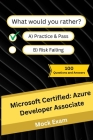 Microsoft Certified: Azure Developer Associate: Mock Practice Exam - 100 Questions and Answers Cover Image