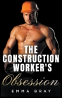 The Construction Worker's Obsession Cover Image