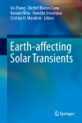 Earth-Affecting Solar Transients By Jie Zhang (Editor), Xóchitl Blanco-Cano (Editor), Nariaki Nitta (Editor) Cover Image