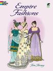 Empire Fashions (Dover Fashion Coloring Book) By Tom Tierney Cover Image