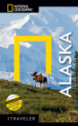 National Geographic Traveler: Alaska, 4th Edition By National Geographic Cover Image