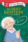 Albert Einstein: A Curious Mind (I Can Read Level 2) By Sarah Albee, Gustavo Mazali (Illustrator) Cover Image