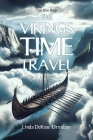 The Vikings Time Travel By Linda Derose-Droubay Cover Image