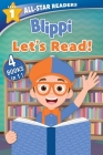 Blippi: All-Star Reader, Level 1: Let's Read!: 4 Books in 1! (All-Star Readers) By Editors of Studio Fun International Cover Image