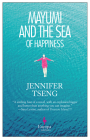 Mayumi and the Sea of Happiness By Jennifer Tseng Cover Image