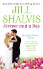 Forever and a Day (A Lucky Harbor Novel #6) By Jill Shalvis Cover Image