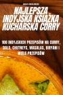 Najlepsza Indyjska KsiĄŻka Kucharska Curry By Nadia Sokolowska Cover Image