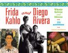 Frida Kahlo and Diego Rivera: Their Lives and Ideas, 24 Activities (For Kids series #18) By Carol Sabbeth Cover Image