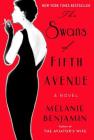 The Swans of Fifth Avenue By Melanie Benjamin Cover Image