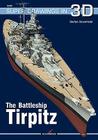 The Battleship Tirpitz (Super Drawings in 3D #1603) By Stefan Draminksi Cover Image