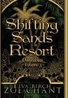 Shifting Sands Resort Omnibus Volume 3 By Zoe Chant Cover Image