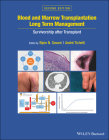 Blood and Marrow Transplantation Long Term Management: Survivorship After Transplant Cover Image