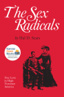 The Sex Radicals: Free Love in High Victorian America Cover Image