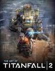 The Art of Titanfall 2 By Andy McVittie Cover Image