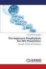 Pre-exposure Prophylaxis for HIV Prevention Cover Image
