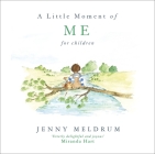 A Little Moment of Me for Children Cover Image