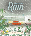 Home in the Rain By Bob Graham, Bob Graham (Illustrator) Cover Image