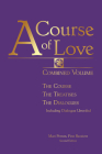 A Course of Love: Combined Volume: The Course, the Treatises, the Dialogues By Mari Perron Cover Image