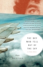 The Boy Who Fell Out of the Sky: A True Story By Ken Dornstein Cover Image