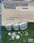 Architecture China - Architecture and Media: Summer 2022 By Li Xiangning, Wanli Mo, Jiang Jiawei Cover Image
