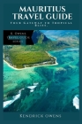 Mauritius Travel Guide: Your Gateway to Tropical Bliss. Cover Image