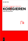 Korrigieren - Eine Kulturtechnik By Iuditha Balint, Janneke Eggert, Thomas Ernst Cover Image