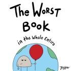 The Worst Book in the Whole Entire World Cover Image