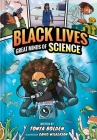 Great Minds of Science (Black Lives #1): A Nonfiction Graphic Novel By Tonya Bolden, David Wilkerson (Illustrator) Cover Image