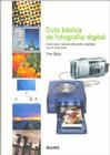 Guía básica de fotografía digital: Cómo hacer buenas fotografías digitales con el ordenador By Tim Daly Cover Image