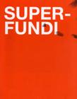 Erik Steinbrecher: Superfundi Cover Image