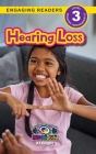 Hearing Loss: Understand Your Mind and Body (Engaging Readers, Level 3) By Aj Knight Cover Image